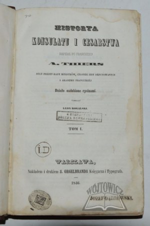 THIERS (Louis Adolphe), Storia del Consolato e dell'Impero.