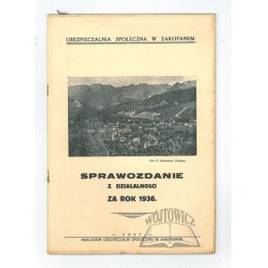 Sicurezza sociale a Zakopane. Relazione sulle attività dell'anno 1936.