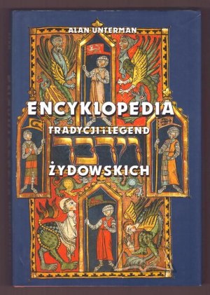 UNTERMAN Alan, Encyklopedia tradycji i legend żydowskich.