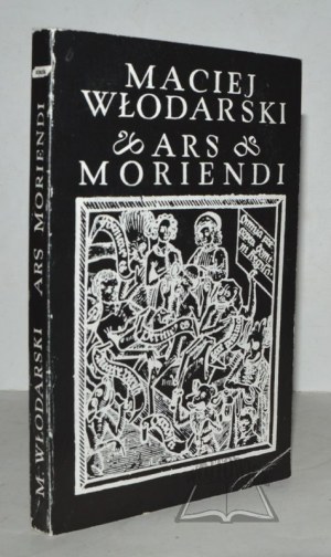 WŁODARSKI Maciej, Ars moriendi w literaturze polskiej XV i XVI w.