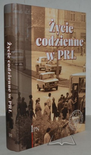 ŻYCIE codzienne w PRL.