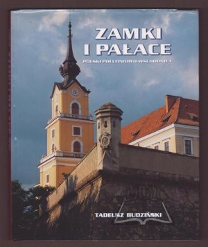 BUDZIŃSKI Tadeusz, Hrady a zámky jihovýchodního Polska.
