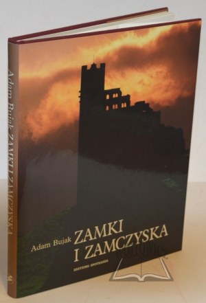 BUJAK Adam, Zamki i zamczyska.