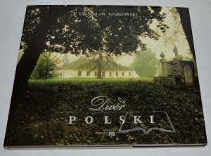 MARKOWSKI Stanisław, Dwór polski.