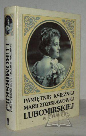 PAMIĘTNIK księżnej Marii Zdzisławowej Lubomirskiej 1914-1918.