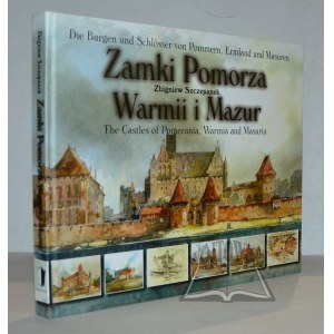 SZCZEPANEK Zbigniew, Castelli di Pomerania, Varmia e Mazury in dipinti e disegni ...