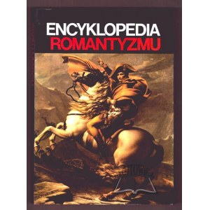 ENCYCLOPEDIA of Romanticism. Painting, sculpture, architecture, literature, music.