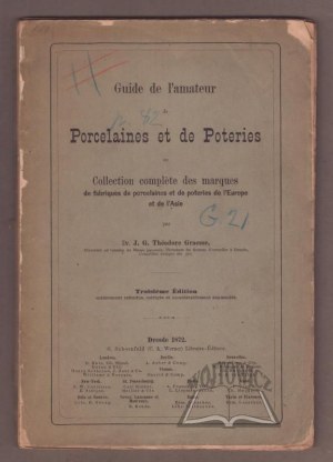 GRAESSE J. G. Théodore, Guide de l'amateur de Porcelaines et de Poteries.