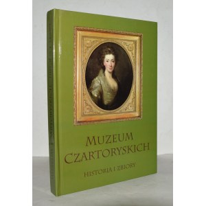 MUZEUM Czartoryskich. Historia i zbiory.