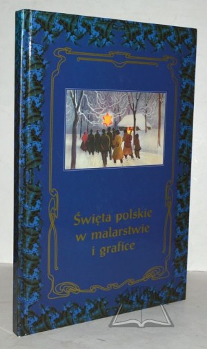 Polské SVÁTKY v malbě a grafice 1900-1939.