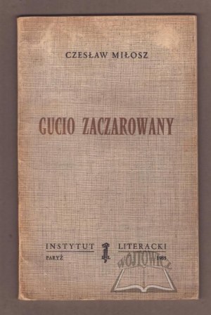 MILLOSZ Czesław, Gucio zaczarowany.