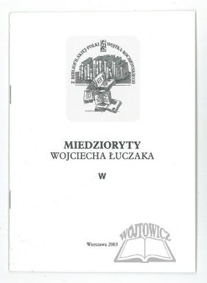 MIEDZIORY by Wojciech Łuczak. Drobné grafické formy a exlibris.