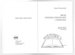 NOWOSZEWSKI Roman, Moje łódzkie przypływy i odpływy.