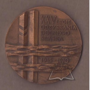 Venticinquesimo anniversario del recupero della Bassa Slesia 1945-1970.
