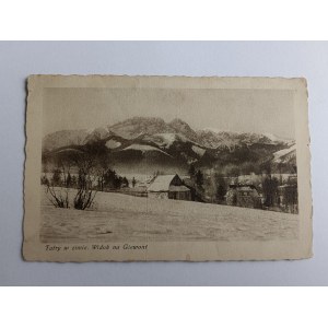 POSTKARTE TATRA IM WINTER, WINTER, ANSICHT VON GIEWONT VORKRIEGSZEIT