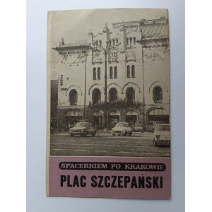 BROCHURE PER UNA PASSEGGIATA A CRACOVIA, PIAZZA SZCZEPANSKI