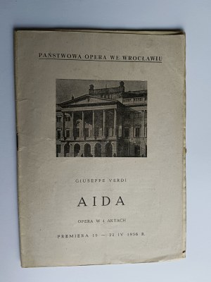 OPERA PROGRAM, GIUSEPPE VERDI AIDA, OPERA IN 4 ACTS, STATE OPERA HOUSE WROCŁAW, 1956
