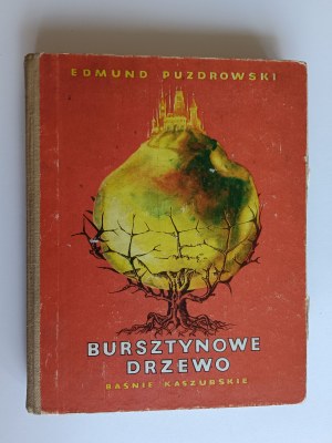Puzdrowski Edmund, Amber Tree Basnie Kaszubskie KASZUBY 1974 Wydawnictwo Morskie