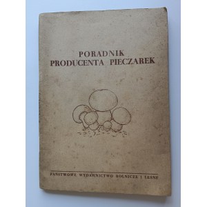 Bukowski, Poradnik Producenta Pieczarek, Państwowe Wydawnictwa Rolnicze i leśne 1956