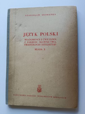 Skorupka Stanisław, Język Polski Klasa X Podręcznik i ćwiczenia