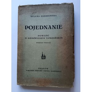 ZAKRZEWSKA HELENA, POJEDNANIE Opowieć o niedźwiedziu Tatrzańskim Księgarnia Stefana Kamińskiego, Kraków 1945