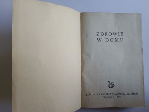 ZDROWIE W DOMU Ako dbať o zdravie Państwowy Zakład Wydawnictw Lekarskich 1956