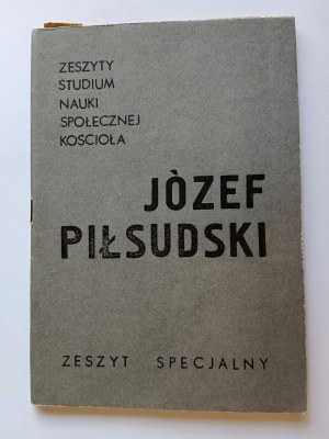 Nieduszyński Mieczysław, Wójcik Zbigniew, Łojek Jerzy, Piłsudzki Józef, Zeszty Studium Nauki Społecznej Kościoła 1985.