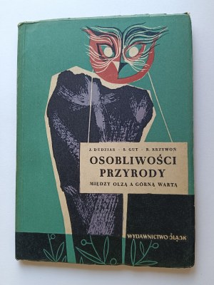 Ouvrage collectif, OSOBLIWOSCI PRZYRODY Między Olzą a Górną Wartą, Wydawnictwo Śląsk 1956.