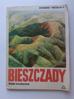 Moskała Edward, BieszczadySzlaki Turystyczne, 1984