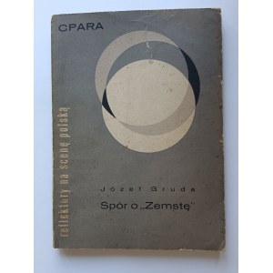 Gruda Józef, Spór o ZEMSTA z doświadczeń rezysera Warsztatu, Warsaw 1964