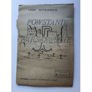 Mitkiewicz Leon, POWSTANIE WARSZAWSKIE, Symposium Cracovie 1981, Réimpression Zeszyty Historyczne Paris