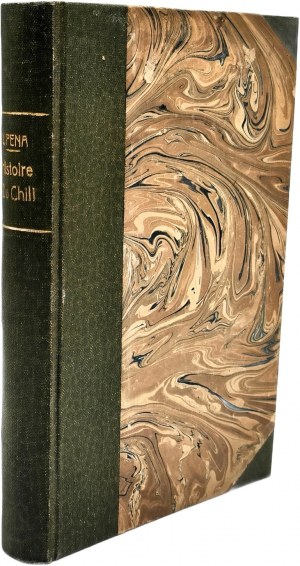 [Erbová pečiatka rodu Badeni z Bończa v knižnici v Radachove] Leonardo Pena - Histoire du Chili - Dejiny Čile - Paríž 1927