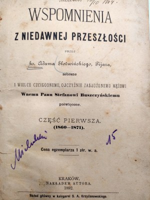 X. Adam Slotwinski - Wspomnienia z niedawnej przeszłości - Krakow 1892 ( January Uprising 1863).