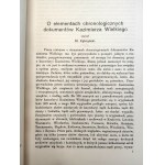 Kętrzyński Stanisław - O elementach chronologicznych dokumentów Kazimierza Wielkiego - Kraków 1913