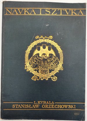 Kubala Ludwik - Stanislaw Orzechowski and his influence on the development and decline of Refomracy in Poland with 46 illustrations - Warsaw [1906].