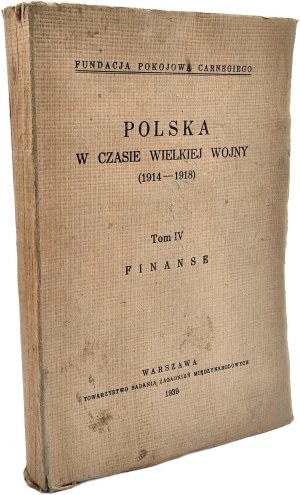 Handelsman M. - Polska w czasie wielkiej wojny (1914 -1918) - FINANSE - Warschau 1939 [ Ekonomia, Pieniądze, Giełda].