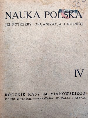 Polish science - its needs, organization and development - Warsaw 1923 [ Ludoscience, astronomy, geography ].