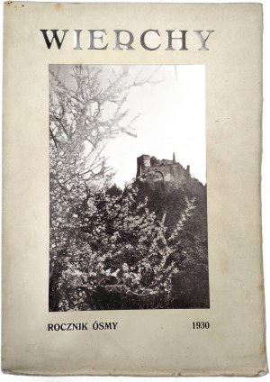 Wierchy - a yearbook dedicated to the mountains and highlanders - yearbook 8 - Krakow 1930