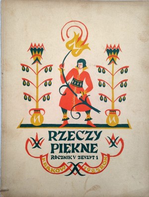 Piękne Rzeczy - Przemysł, Rzemiosło, Sztuka - red. K. Witkiewicz, nr. 1 - rok 1925 [Kraków]