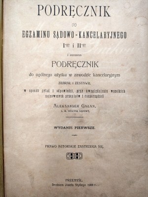 Galan Aleksander - Podręcznik do egzaminu sądowo kancelaryjnego - Przemyśl 1908 [ Dedication by the author to Konstanty Finik].