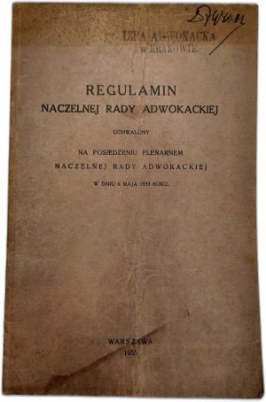 Regulamin Naczelnej Rady Adwokackiej z dnia 6 maja 1933 - Warszawa 1933