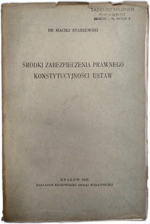 Starzewski M. - Measures of legal security of constitutionality of laws - Krakow 1928 [ First Edition ].