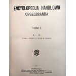 Encyklopedia Handlowa Orgelbranda - T. I- II - komplet, Warszawa 1914