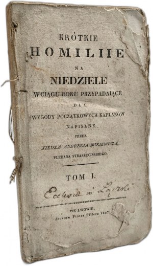 X. Mikiewicz A. - Krótkie Homiliie na Niedzielę, zv. I - Lwów 1827