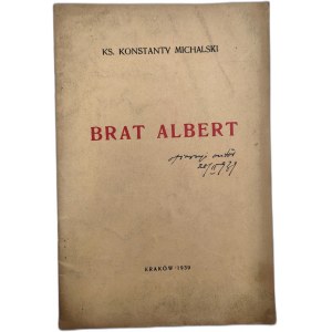 Ks. Konstanty Michalski - Brat Albert - Kraków 1939 [ dedykacja autora]