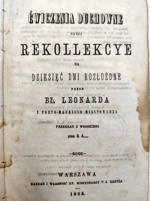 Duchovné cvičenia alebo Rekollekcyye na dziesięć dni rozłożone - Bł. Leonard, preklad H.S. - Varšava 1863