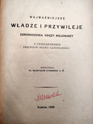 Stawinoga W. - Le autorità e i privilegi più importanti della Congregazione dei Padri Missionari - Cracovia 1936