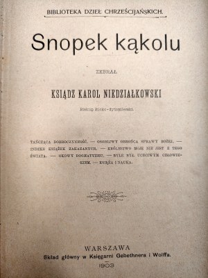 Rev. K. Niedziałkowski - Snopek Kąkolu - 1903, Ästhetische Studien - 1901 [ Warschau].