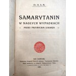 Dr. H.A.M. - Samarytanin - w nagłych wypadkach przed przybyciem lekarza, Lwów 1923 [ Ratownictwo]