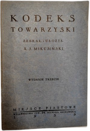Mikusinski J. - Social Code - Piast Place 1939 [savoir vivre].